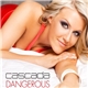 Cascada - Dangerous